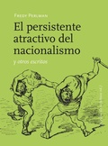 Cover: El persistente atractivo del nacionalismo y otros escritos - Pepitas de calabaza