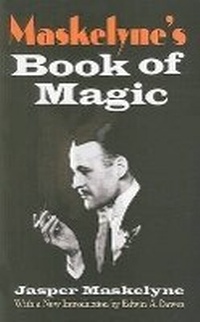 Enlarge image Cover: Maskelyne'S Book of Magic - Dover Publications Inc.
