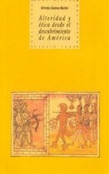 Bild: Alteridad y &eacute;tica desde el descubrimiento de Am&eacute;rica - Ediciones Akal