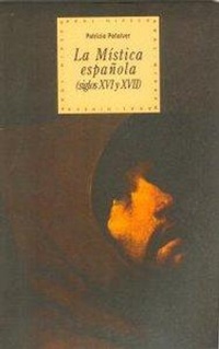 Abbildung von: La mística española : siglos XVI y XVII - Ediciones Akal