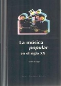 Cover: Musica Popular En El Siglo XX, La - Con CD-ROM - Akal Ediciones