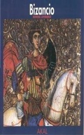 Cover: Bizancio - La Herencia del Pasado - Akal Ediciones