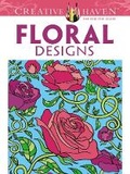 Cover: Creative Haven Floral Designs Coloring Book - Dover Children's