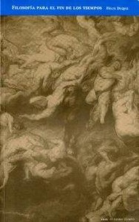 Abbildung von: Filosofía para el fin de los tiempos, tecnología y apocalipsis - Ediciones Akal