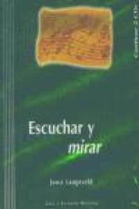 Abbildung von: Escuchar y mirar : teoría de la música - Ediciones Akal
