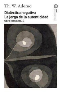 Abbildung von: Dialéctica negativa : la jerga de la autenticidad - Ediciones Akal