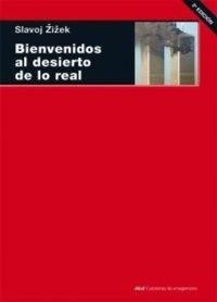 Abbildung von: Bienvenidos al desierto de lo real - Ediciones Akal