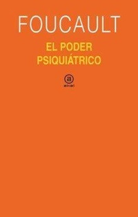 Abbildung von: El poder psiquiátrico - Ediciones Akal
