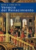Cover: Arte y vida en la Venecia del Renacimiento - Ediciones Akal