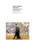 Cover: Arte y archivo, 1920-2010 : genealog&iacute;as, tipolog&iacute;as y discontinuidades - Ediciones Akal