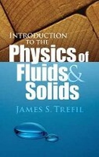 Enlarge image Cover: Introduction to the Physics of Fluids and Solids - Dover Publications Inc.