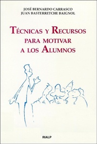 Abbildung von: Técnicas y recursos para motivar a los alumnos - Ediciones Rialp, S.A.