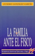 Abbildung von: La familia ante el fisco - Ediciones Rialp, S.A.