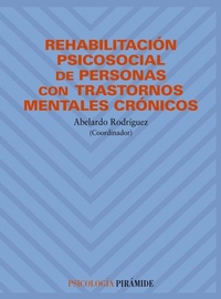 Abbildung von: Rehabilitación psicosocial de personas con trastornos mentales crónicos - Ediciones Pirámide