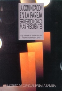 Abbildung von: La comunicación en la pareja : errores psicológicos más frecuentes - Ediciones Rialp, S.A.