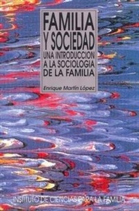 Abbildung von: Familia y sociedad : una introducción a la sociología de la familia - Ediciones Rialp, S.A.