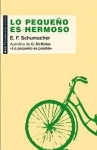 Abbildung von: Lo pequeño es hermoso - Ediciones Akal