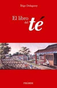 Abbildung von: El libro del té - Ediciones Pirámide