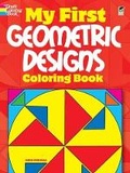 Cover: My First Geometric Designs Coloring Book - Dover Children's