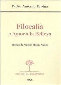Abbildung von: Filocalía o Amor por la belleza - Ediciones Rialp, S.A.