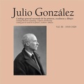 Cover: Julio Gonzalez: Complete Work Volume III: 1919-1929 - Ediciones Poligrafa
