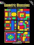 Cover: Geometric Obsessions Stained Glass Coloring Book - Dover Publications Inc.