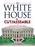 Cover: The White House Cut & Assemble - Dover Publications Inc.