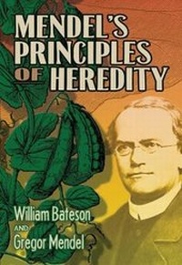 Enlarge image Cover: Mendel's Principles of Heredity - Dover Publications Inc.