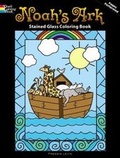 Cover: Noah's Ark Stained Glass Coloring Book - Dover Publications Inc.