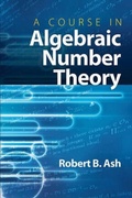 Cover: A Course in Algebraic Number Theory - Dover Publications Inc.