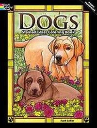 Enlarge image Cover: Dogs Stained Glass Coloring Book - Dover Children's