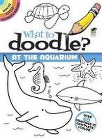 Enlarge image Cover: What to Doodle? at the Aquarium - Dover Children's