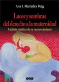 Abbildung von: Luces y sombras del derecho a la maternidad : análisis jurídico de su reconocimiento - Publicacions de la Universitat de València