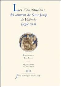 Abbildung von: Les constitucions del Convent de Sant Josep de València (segle XVI) - Publicacions de la Universitat de València