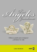 Cover: Tus &aacute;ngeles guardianes : utiliza su poder para enriquecer y fortalecer tu vida - Editorial Edaf, S.L.