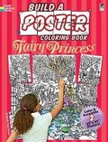 Cover: Build a Poster - Fairy Princess Coloring Book - Dover Children's