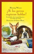 Cover: Si los perros supieran hablar! - Edaf Antillas