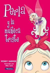 Abbildung von: Perla y la muñeca triste - Ediciones Beascoa