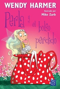 Abbildung von: Perla y el bolso perdido - Ediciones Beascoa