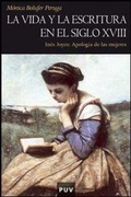 Cover: La vida y la escritura en el siglo XVIII : In&eacute;s Joyes: Apolog&iacute;a de las mujeres - Publicacions de la Universitat de Val&egrave;ncia
