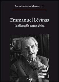 Abbildung von: Emmanuel Lévinas : la filosofía como ética - Publicacions de la Universitat de València