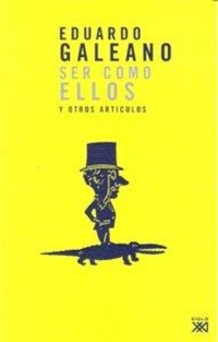 Abbildung von: Ser como ellos y otros artículos - Siglo XXI de España Editores, S.A.