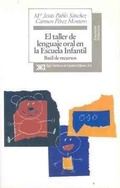 Abbildung von: El taller de lenguaje oral en la Escuela Infantil : baúl de recursos - Siglo XXI de España Editores, S.A.