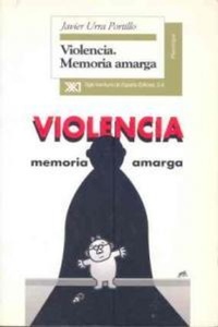 Abbildung von: Violencia : memoria amarga - Siglo XXI de España Editores, S.A.