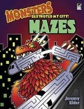 Cover: Monsters Destroyed My City! Mazes - Dover Children's