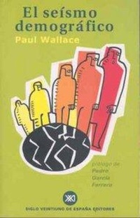 Abbildung von: El Seismo Demografico - Siglo XXI Ediciones