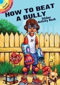 Cover: How to Beat a Bully Sticker Activity Book - Dover Publications Inc.