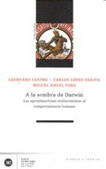 Bild: A la sombra de Darwin : las aproximaciones evolucionistas al comportamiento humano - Siglo XXI de Espa&ntilde;a Editores, S.A.