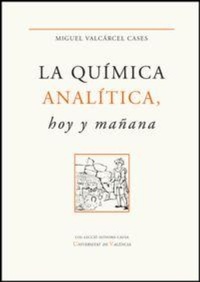 Abbildung von: La química analítica, hoy y mañana - Publicacions de la Universitat de València