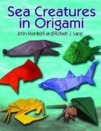 Enlarge image Cover: Sea Creatures in Origami - Dover Publications Inc.